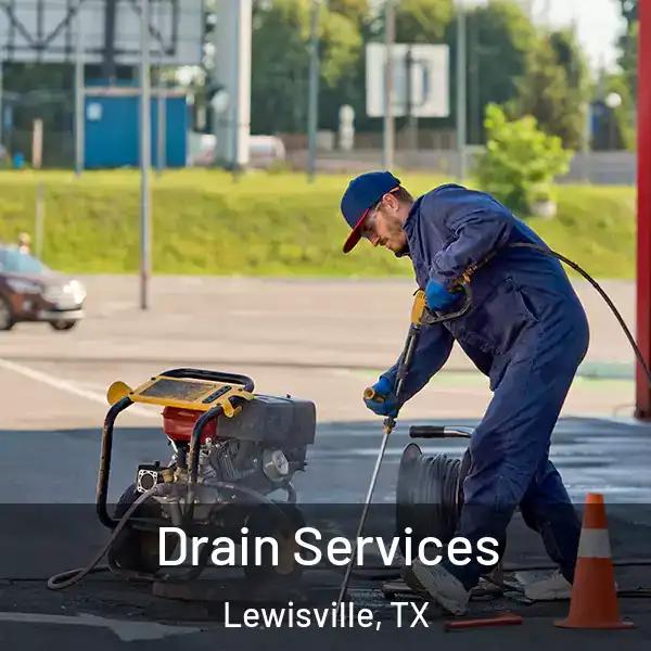  Drain Services Lewisville, TX