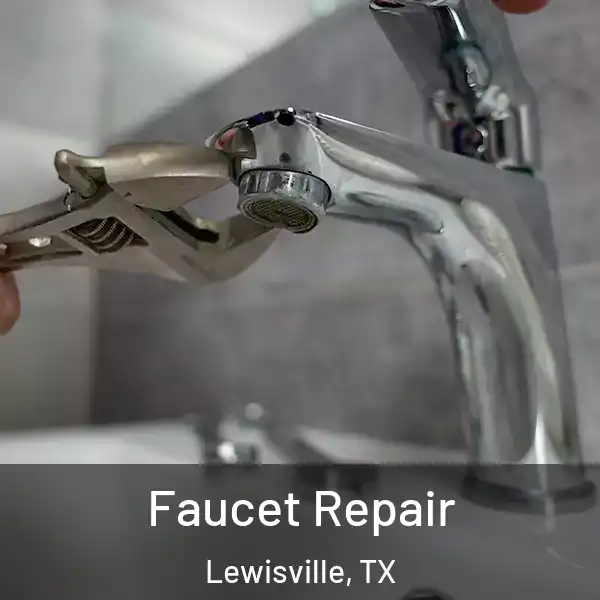  Faucet Repair Lewisville, TX