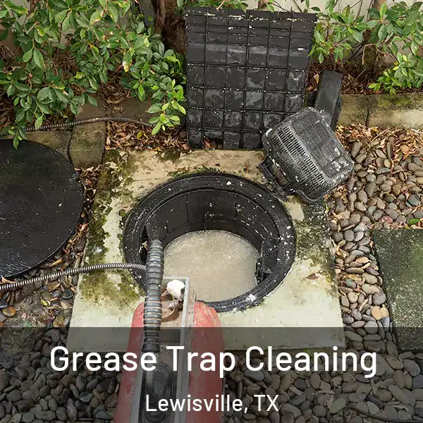  Grease Trap Cleaning Lewisville, TX
