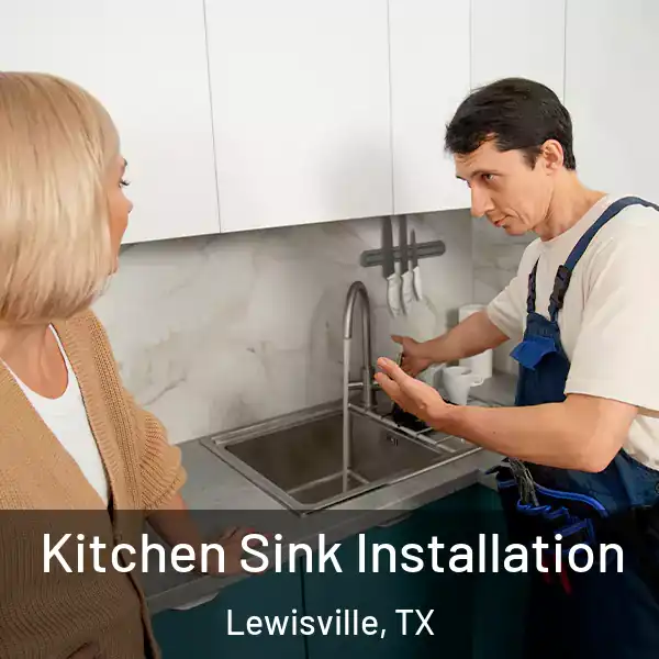  Kitchen Sink Installation Lewisville, TX