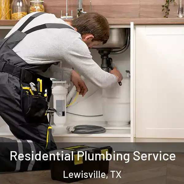  Residential Plumbing Service Lewisville, TX