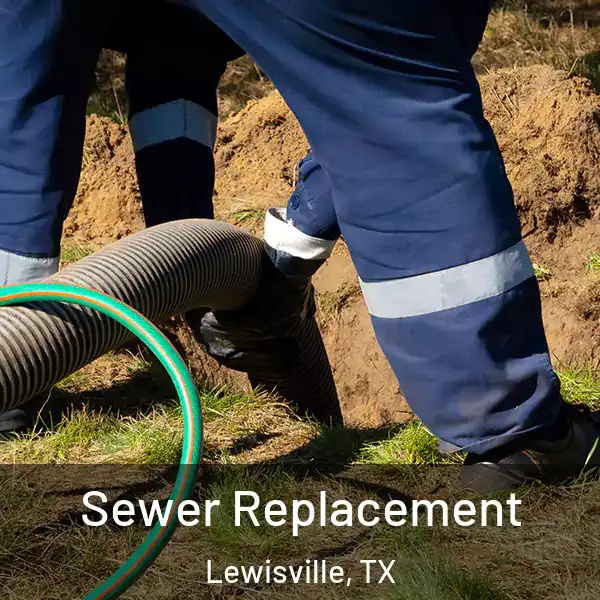  Sewer Replacement Lewisville, TX
