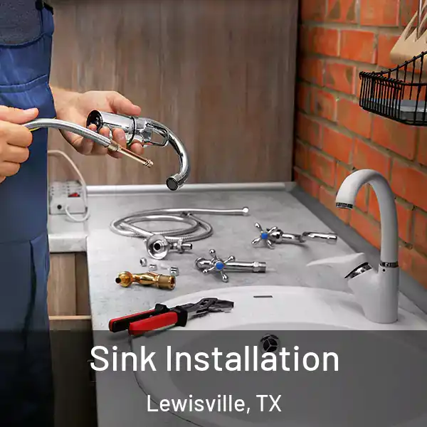  Sink Installation Lewisville, TX