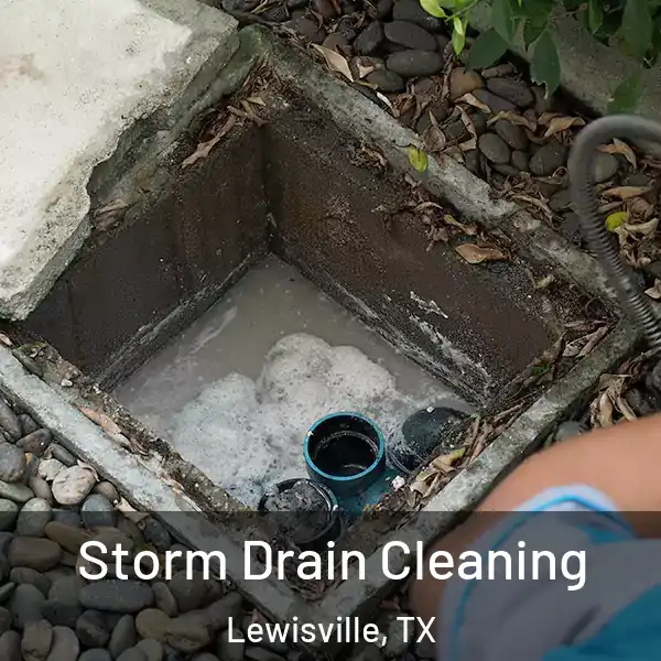 Storm Drain Cleaning Lewisville, TX